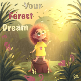 Your forest dream