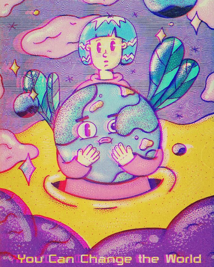 You can change the World!