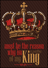 Must be the reason why im king of my castle