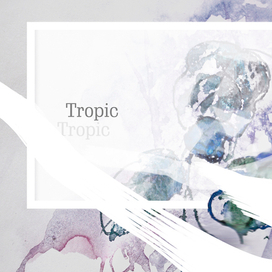 Tropic