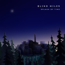 Обложка для альбома Blind Miles - Splash Of Time