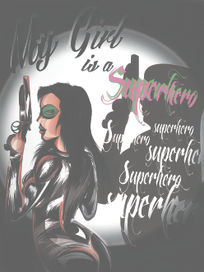 My Girls is a Superhero