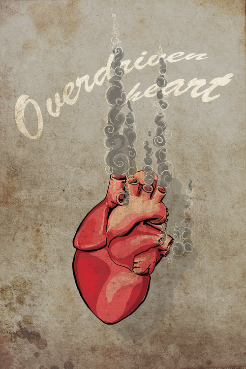 Overdriven heart