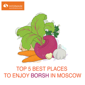 Где поесть лучший в Москве Борщ