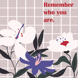 Помни кто ты есть.