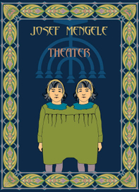 театр йозефа менгеле