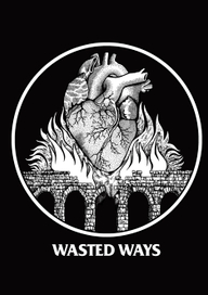 Wasted Ways 