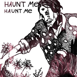 haunt me
