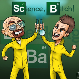 Science, Bitch!