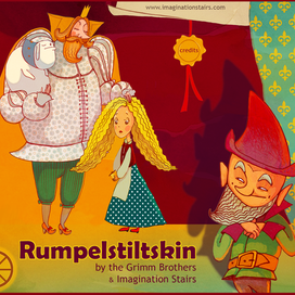 Rumpelstiltskin by Grimm Brothers & Imagination Stairs