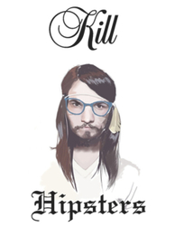 Kill Hipsters
