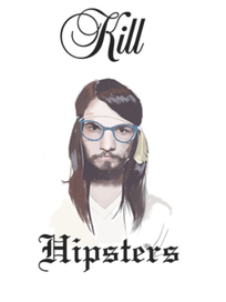 Kill Hipsters