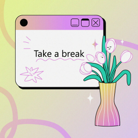 Reminder! take a break