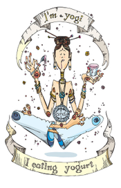 I'm a yogi and I eating yogurt