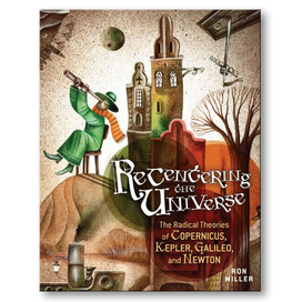 Радикальные теории Коперника, Кеплера, Галилея и Ньютона. Иллюстрация на обложке Евгения Иванова.