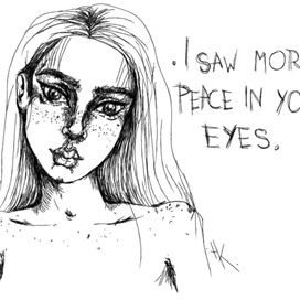 i saw more peace in your eyes