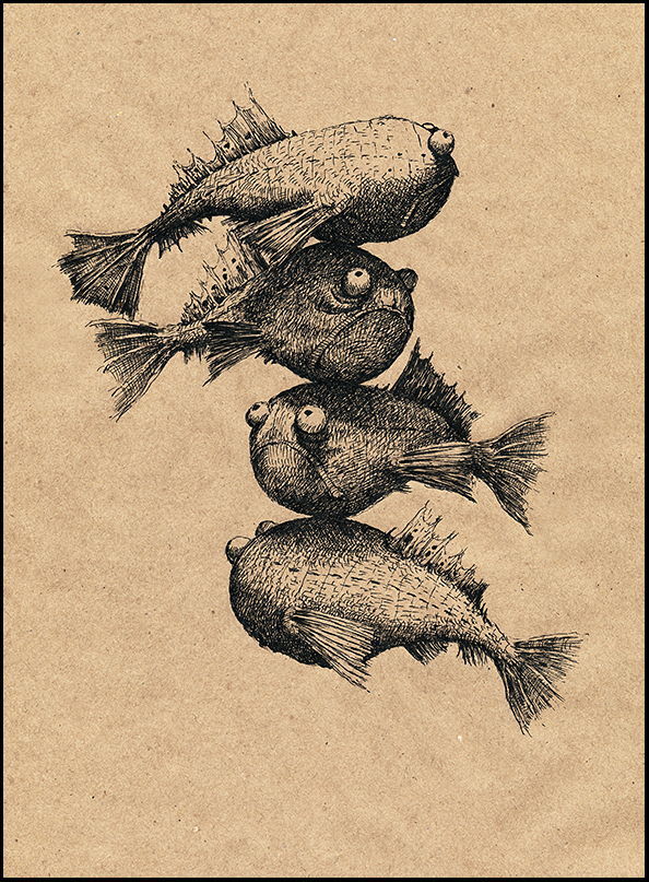 Fishes