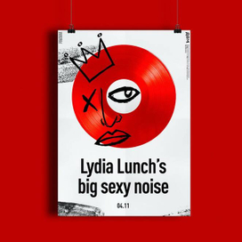 Lydia Lunch's big sexy noise