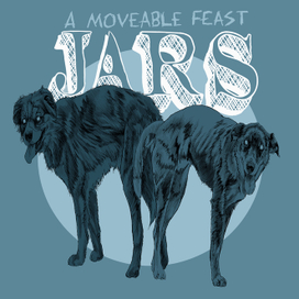 Jars - A Moveable Feast
