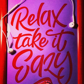 Relax take it easy 