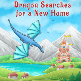 Обложка для книги Dragon Searches for a New Home