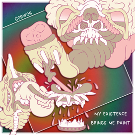 My existence brings me paint 