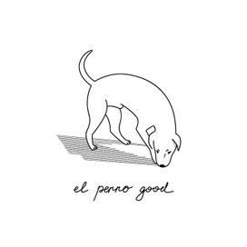 EL PERRO GOOD