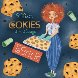 Печеньки в 5 утра вкуснее 