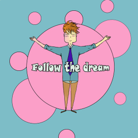 Follow the dream