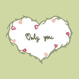 Only you