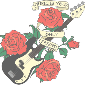 Music is your only friend