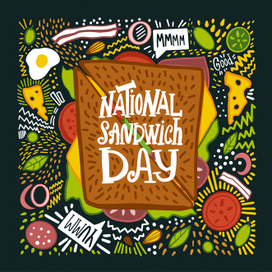National sandwich day.