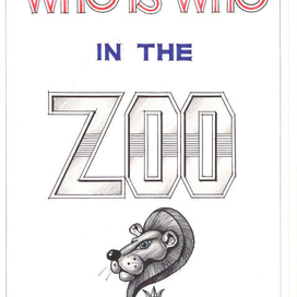 WHO ISWHO IN THE ZOO - обложка книги . Всего 8 листов .