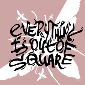 everything is out of square