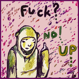 f*ck no up