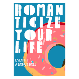 Romanticize your life