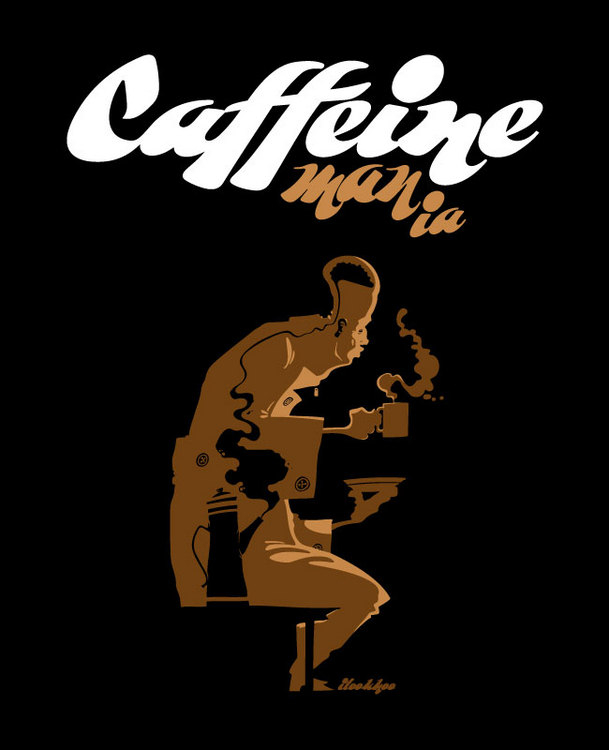 Caffeine mania