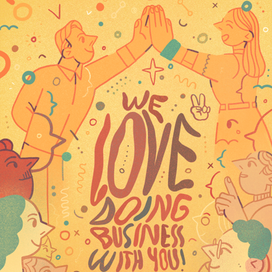 We love working with you!