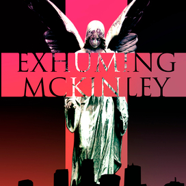 Exshuming McKinley