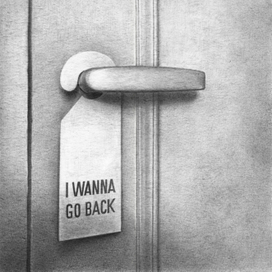 I wanna go back