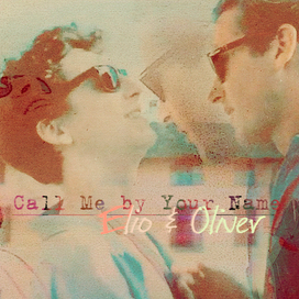 Коллаж к фильму "Назови Меня Своим Именем"