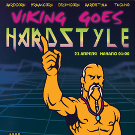 афиша "Viking Goes Hardstyle"