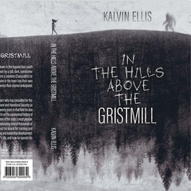 Обложка для книги "In the Hills Above the Gristmill" от Kalvin Ellis