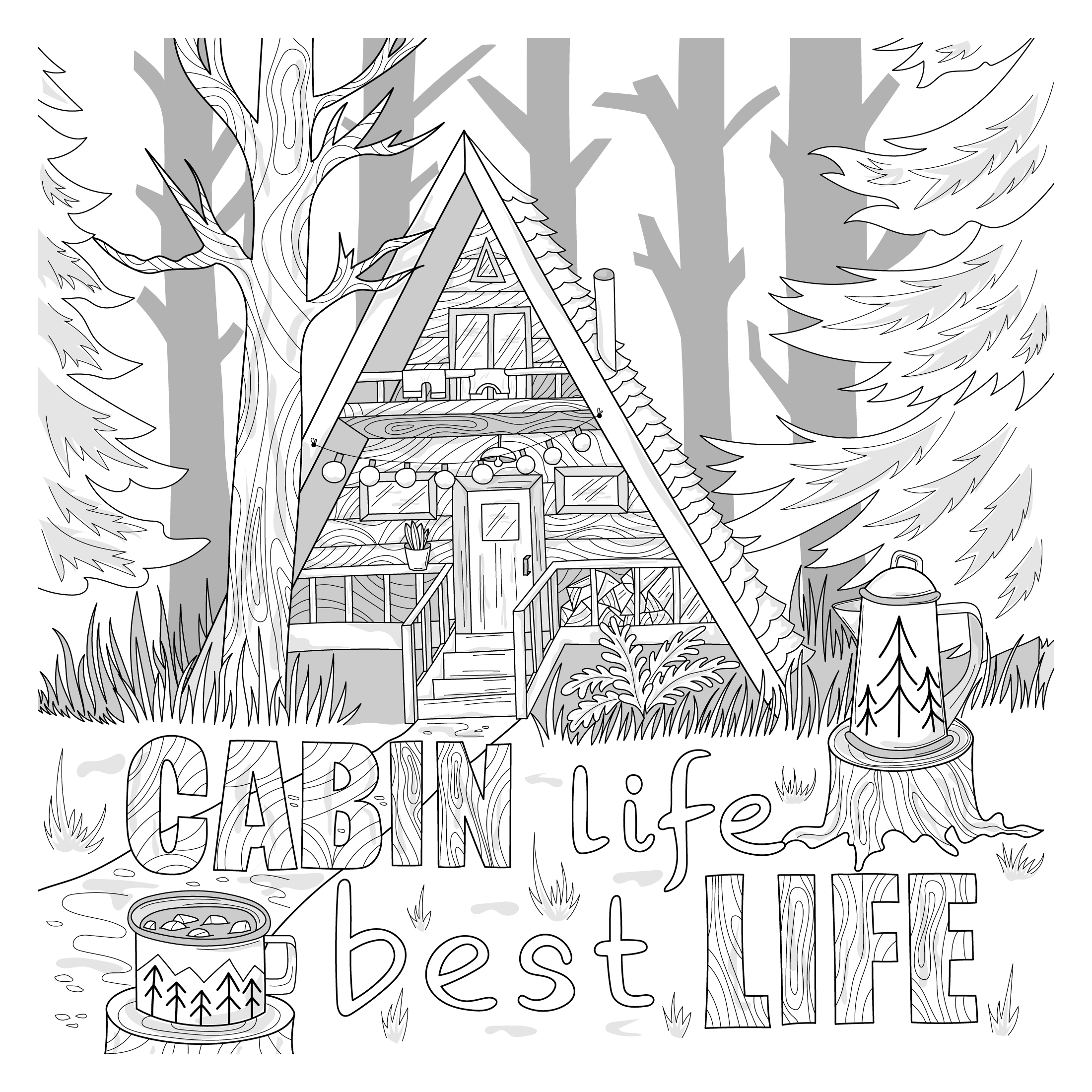 Cabin life