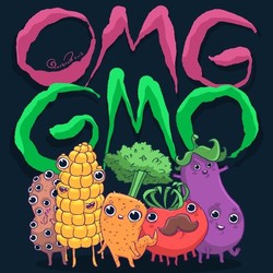 OMG GMO!