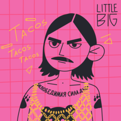 Обложка для альбома Little Big — Tacos