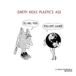 Earth kicks plastic`s ass