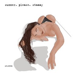 summer please staaay .