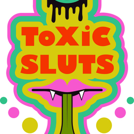 TOXIC SLUTS (logo for girls)