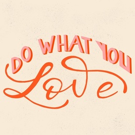 Do what you love